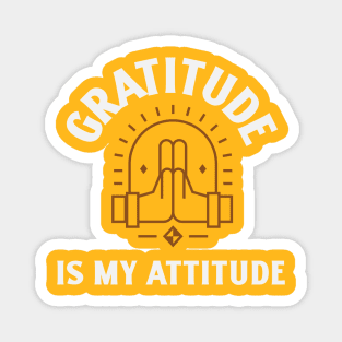 Gratitude is My Attitude Magnet