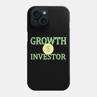 Growth Investor Phone Case