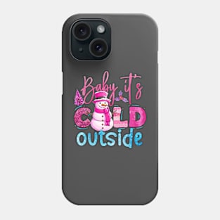 Baby it's Cold Outside Girlie Christmas Design Phone Case