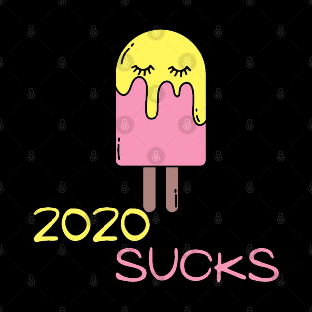 2020 Sucks by Arda