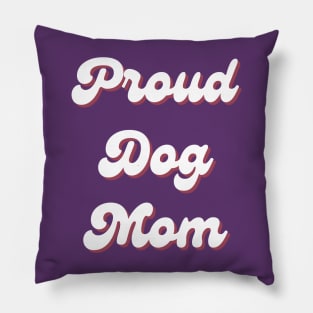 Proud Dog Mom Retro Pillow