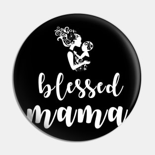 Blessed Mama Pin