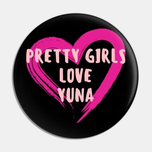 Pretty Girls Love Yuna ITZY Pin