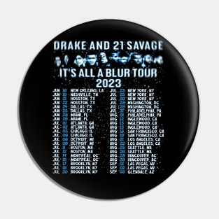 21 Savage & Drake It's All A Blur Pin