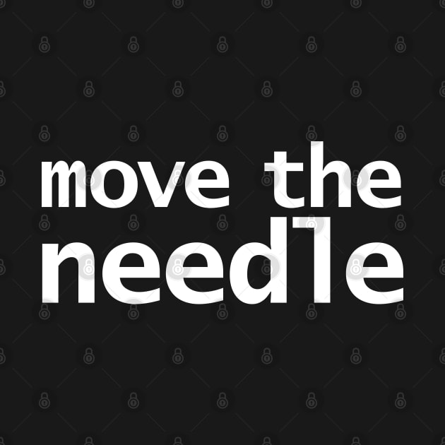 Move The Needle by ellenhenryart