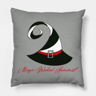 Magic, Wicked, Feminist! Pillow