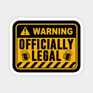 Warning Officially Legal Magnet