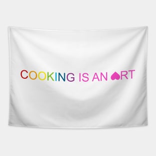Cooking is an Art Tapestry