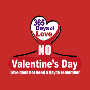 No valentine's day T-Shirt