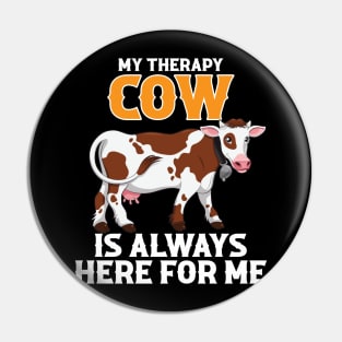 my therapy cow is always here for me Pin