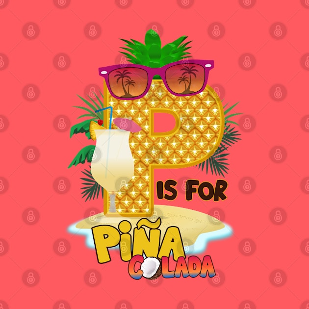 P is for Piña Colada by Cheer Tees