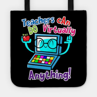 Teachers Can Do Virtually Anything Online Distance Teaching Tote