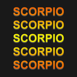 Unique Scorpio Zodiac sign repeated text design. T-Shirt