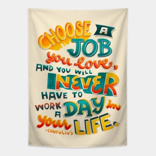 Choose Job Love Never Work Day Life Confucius Passion Career Tapestry