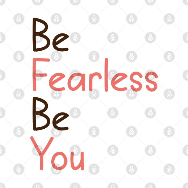 be fearless be you by zaiynabhw