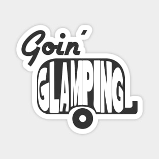 The luxury camper - Goin' Glamping Magnet