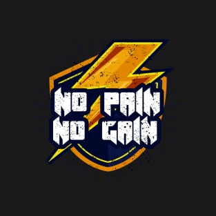 No Pain No Gain T-Shirt