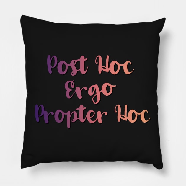 West Wing Post Hoc Ergo Propter Hoc Quote Pillow by baranskini