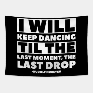 Rudolf Nureyev Dancer Defector Quote Tapestry