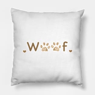 Woof text with paw print Pillow