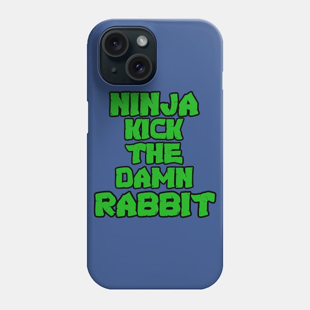 Ninja Kick the Rabbit Phone Case by LefTEE Designs