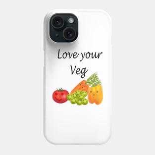 Love your veg Phone Case