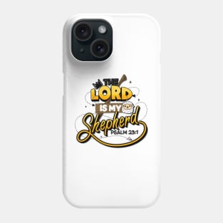 The lord is my shepherd Phone Case