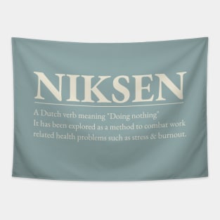 Niksen -The art of doing nothing - Simple cream text design Tapestry