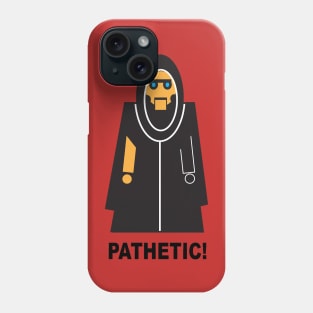 Klytus "Pathetic" Tee Phone Case