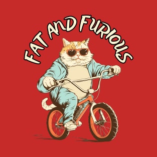 Fat and Furious - Fat Cat Riding a Bike T-Shirt