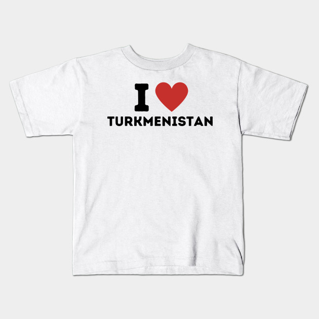 I Love Turkmenistan Simple Heart Design Turkmenistan Kids T Shirt Teepublic