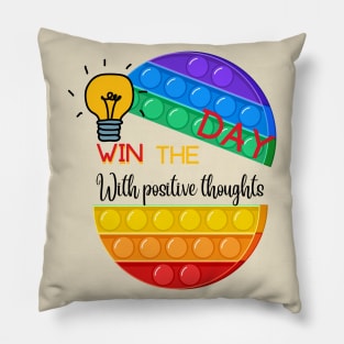 Win the day with positive thoughts Pillow