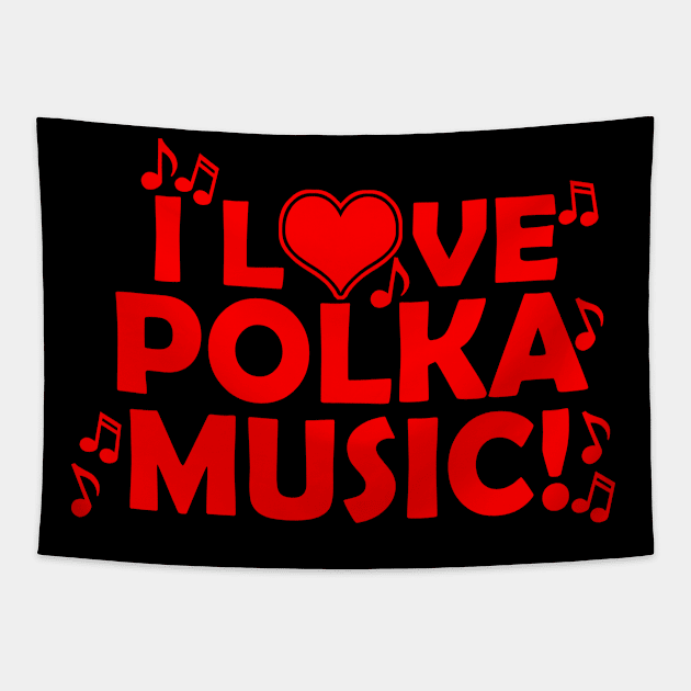 I Love Polka Music Tapestry by jerranne