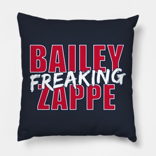 Bailey Freaking Zappe Pillow