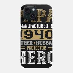 80th Birthday Gift Papa 1940 Father Husband Protector Hero Phone Case