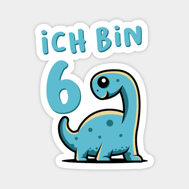Kinder Geburtstag 6 Jahre Dinosaurier Dino - Geburtstag Dino - Magnet |  TeePublic