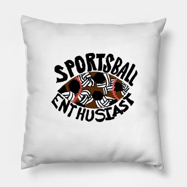 SPORTSBALL ENTHUSIAST! Pillow by DancingCreek