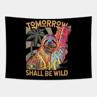 Tomorrow Shall Be Wild (Sloth) Tapestry