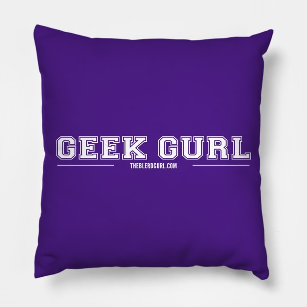 GEEK GURL VARSITY WHITE Pillow by theblerdgurlshop