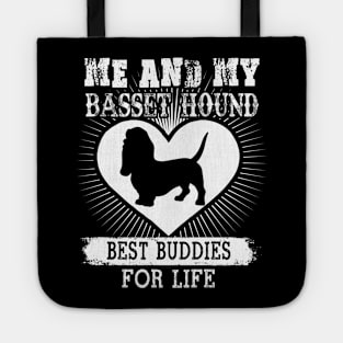 Me And My Basset Hound Best Buddies For Life Tote