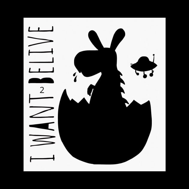 I want to believe belive joke funny mistake with sense easter rabbit egg dinosaur by MIWDesign