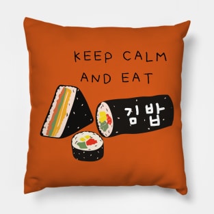 Keep calm and eat kimbap Pillow