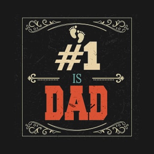 dad is number 1 T-Shirt