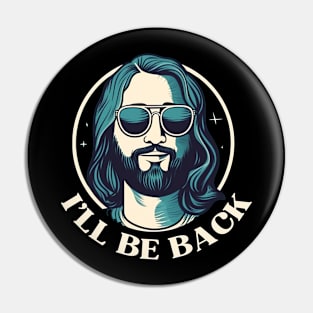 Christian, I'll Be Back, Jesus Saying, Motivational Pin