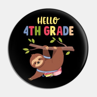 Funny Hello 4th Grade Gift Back To School Sloth Pin