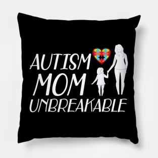 Autism Mom Unbreakable Pillow