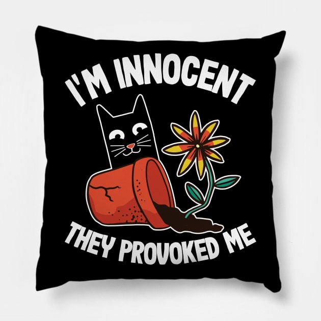 I'm Innocent Funny Cats & Plants Gardening Mom Cat Gift Pillow by Kuehni