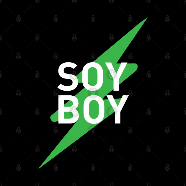 SOY BOY by LaBearDod