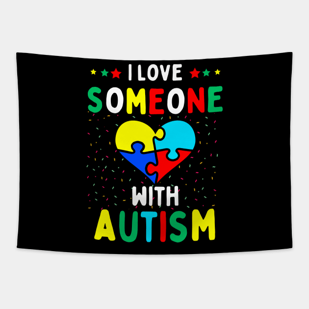 I Love Someone With Autism Tapestry by aesthetice1