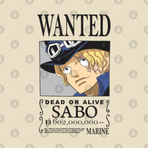 Sabo Wanted Bounty Poster One Piece - One Piece Anime - T-Shirt | TeePublic